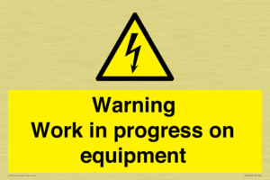 Warning Work in progress on equipment